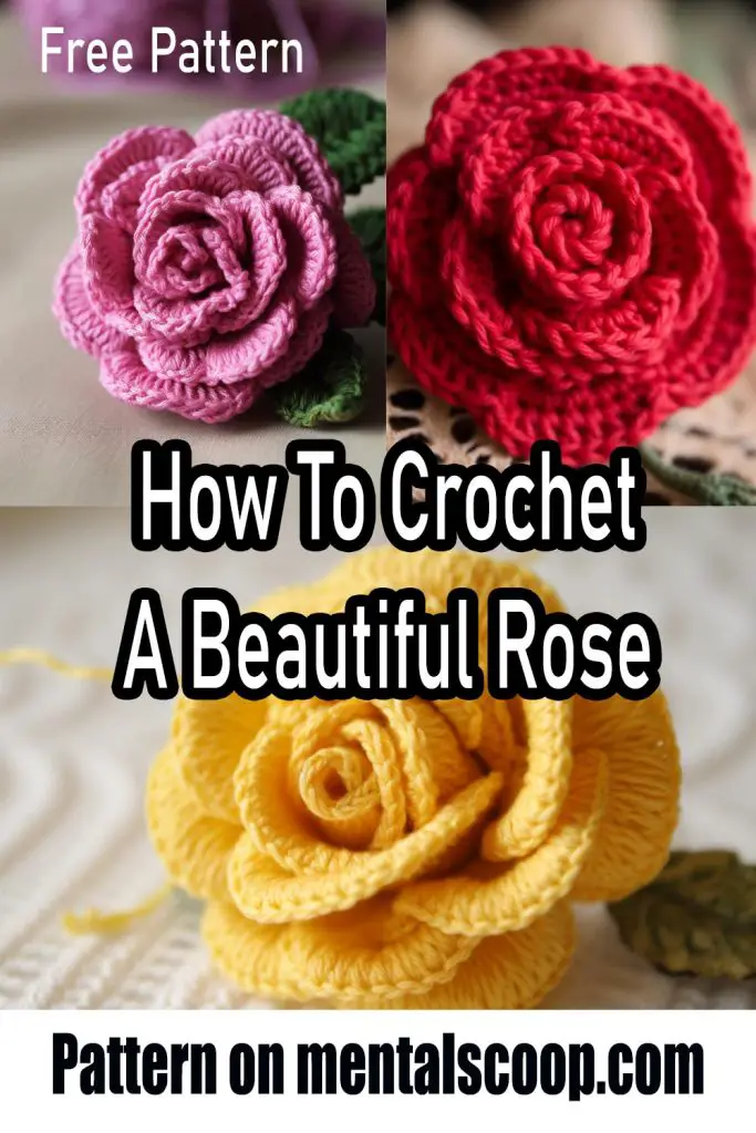 How To Crochet A Beautiful Rose - Mental Scoop