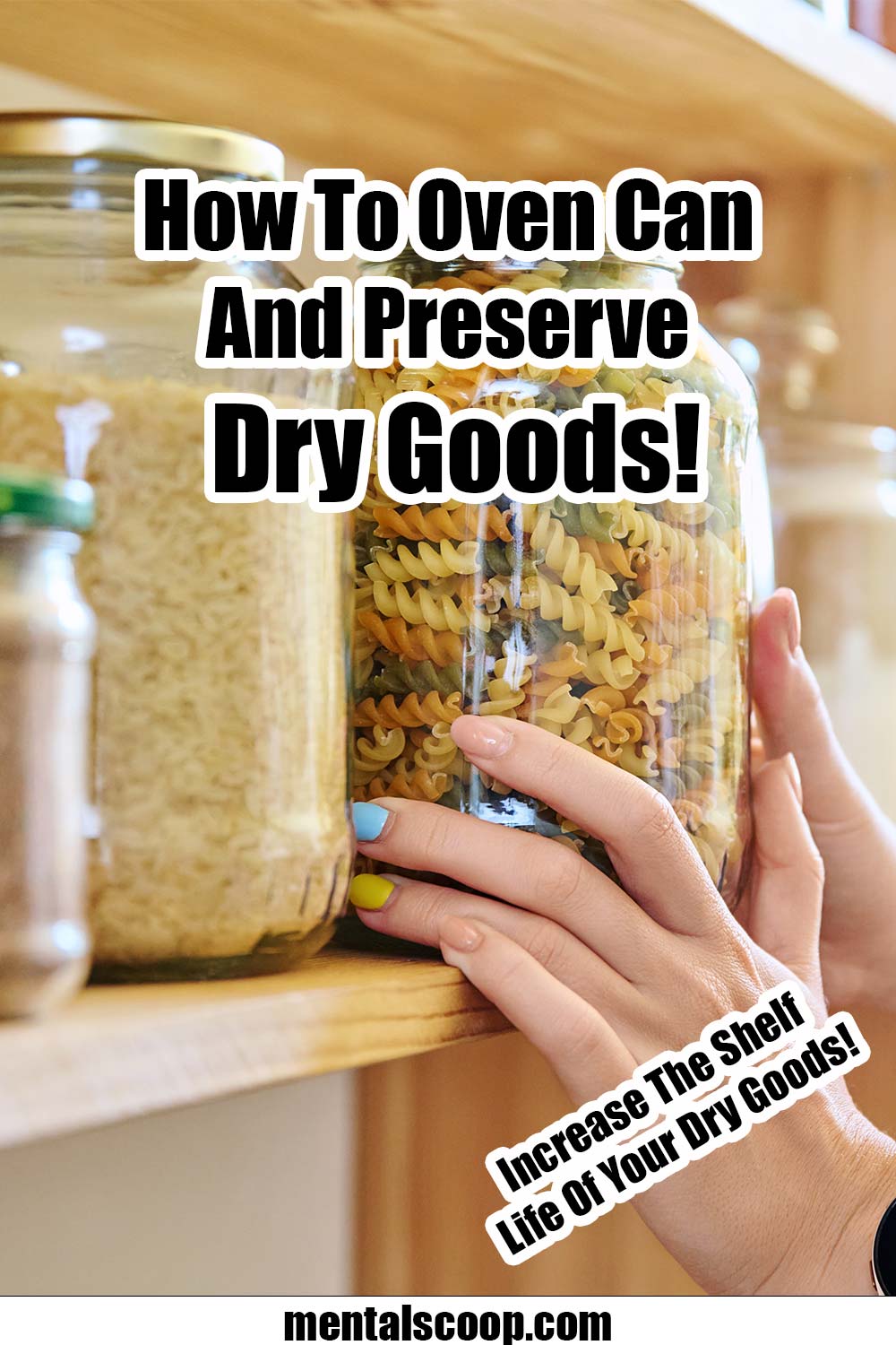 How to Vacuum Seal Dry Goods in Mason Jars for Storage 