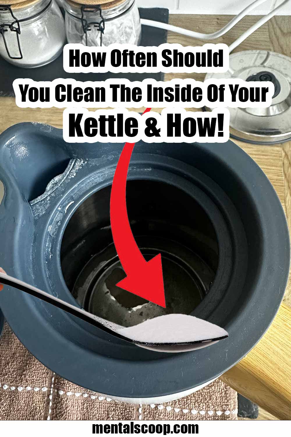 How Often Should You Clean The Inside Of Your Kettle And How! - Mental ...