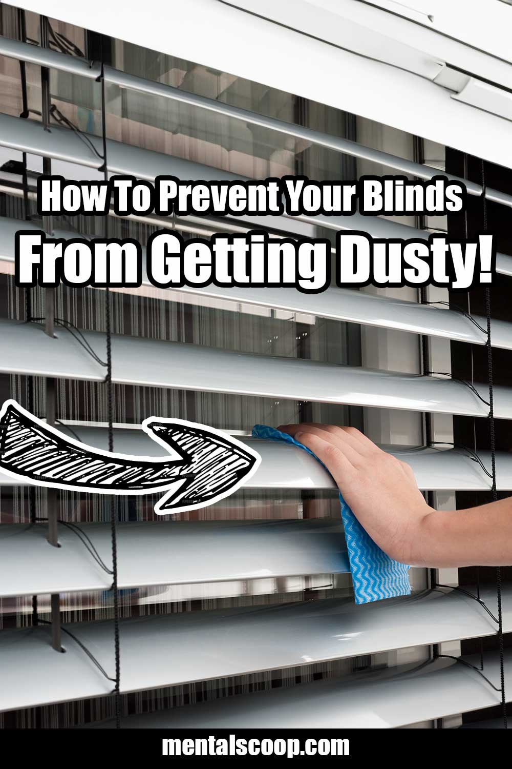 How To Prevent Your Blinds From Getting Dusty! Mental Scoop