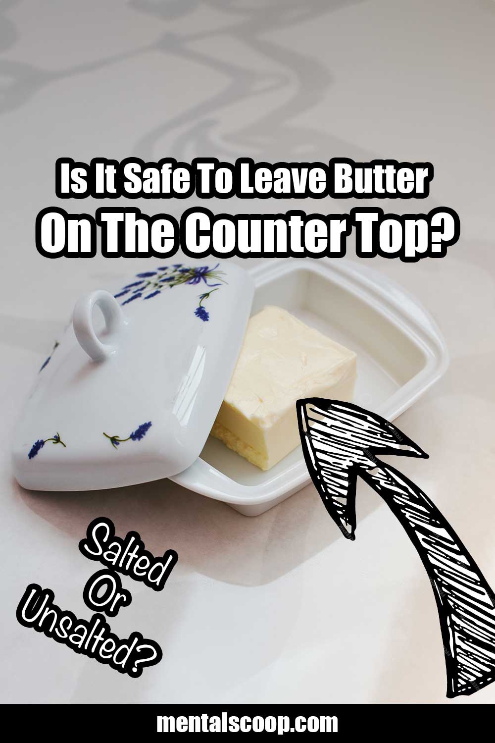 Is It Safe To Leave Butter On The Counter Top  