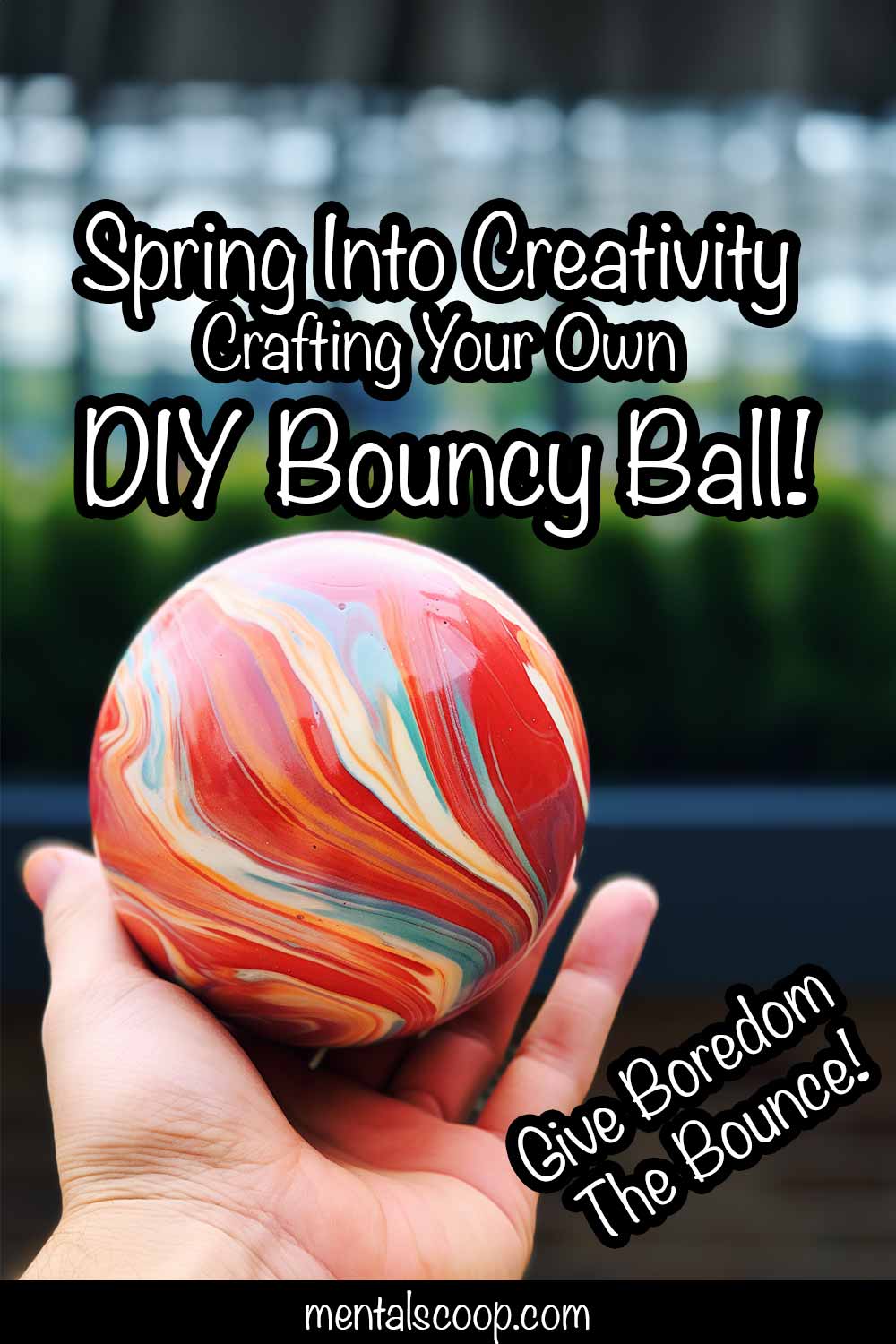 Spring-into-Creativity-Crafting-Your-Own-DIY-Bouncy-Ball - Mental Scoop